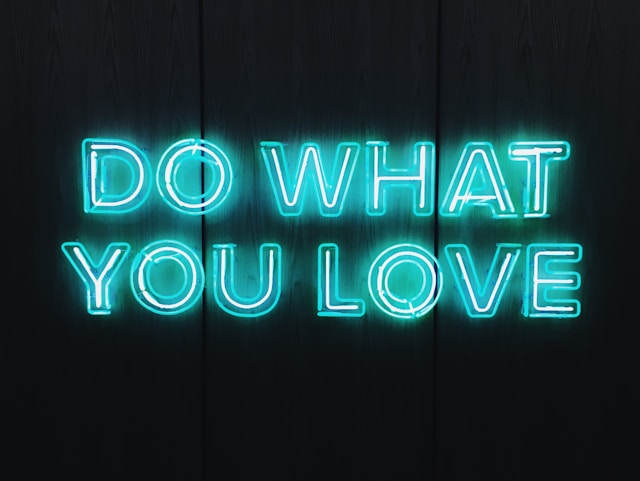 photo disant : Do what you love